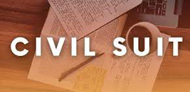 Civil Suits: Cause of Action, Execution, and Everything in Between
